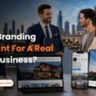 Why Is Branding Important for a Real Estate Business?